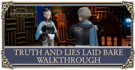 TRUTH AND LIES LAID BARE WALKTHROUGH
