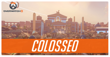 Overwatch 2 - Colosseo Map Tips and Best Team