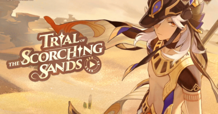 Genshin - Trial of the Scorching Sands