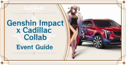 Genshin Impact - Genshin Impact x Cadillac Collab Event Guide