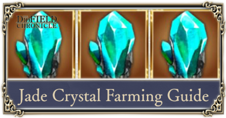The DioField Chronicle - How to Farm Jade Crystals