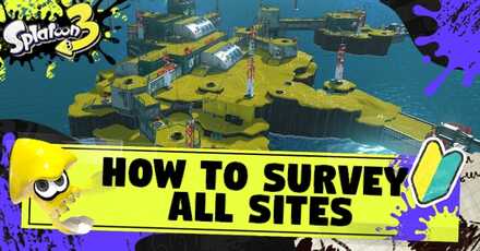splatoon 3 how to survey all sites