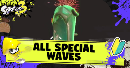 Splatoon 3 - All Special Waves (Known Occurrence) and How to Beat Them
