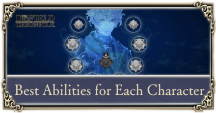 The DioField Chronicle - Best Abilities for Each Character