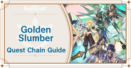 Genshin Impact - Golden Slumber Quest Chain Guide