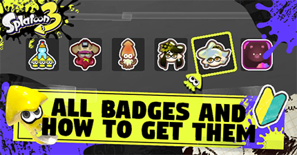 All Badges and How to Get | Splatoon 3｜Game8