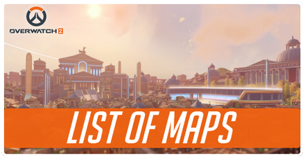 Overwatch 2 - List of Maps