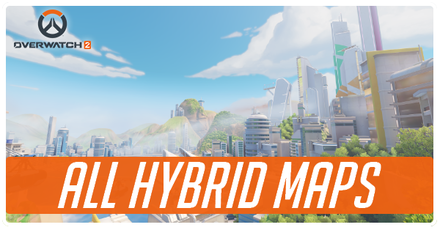 Overwatch 2 - List of Hybrid Maps