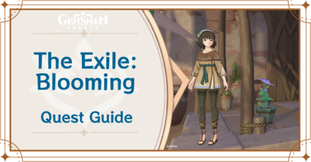 Genshin Impact - The Exile Blooming Quest Guide