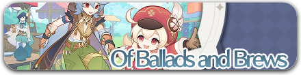 Genshin - Of Ballads and Brews Event Guide