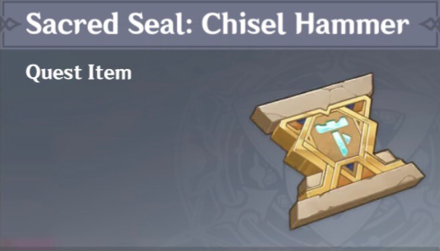 Genshin Impact - How to Get Sacred Seal Chisel Hammer and Effects