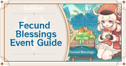 Genshin Impact - Fecund Blessings Guide and Locations for Fecund Hampers