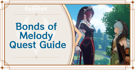 Genshin Impact - Bonds of Melody Quest Guide for Of Ballads and Brew Act 2