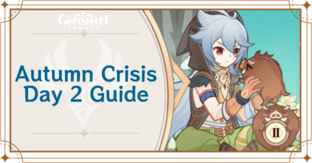 Genshin Impact - Autumn Crisis Day 2 Guide