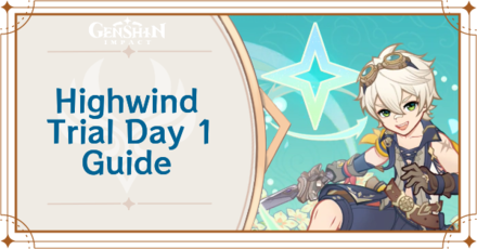 Genshin Impact - Highwind Trial Day 1 Guide