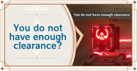 Genshin Impact - How to Have Enough Clearance Guide