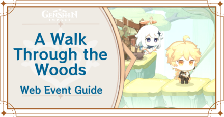 Genshin Impact - A Walk Through the Woods Web Event Guide
