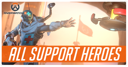 Overwatch 2 - All Support Heroes