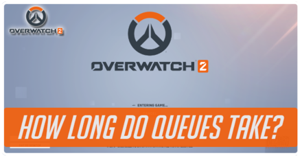 Overwatch 2 - How Long Do Queues Take