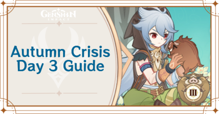 Genshin Impact - Autumn Crisis Day 3 Guide.png