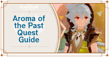 Genshin Impact - Aroma of the Past Quest Guide for Of Ballads and Brew Act 3