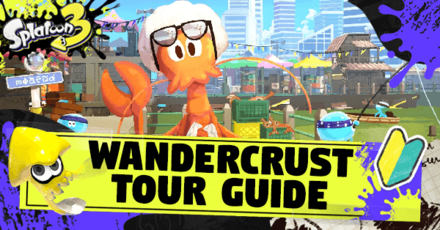Splatoon 3 Wandercrust Tour Guide