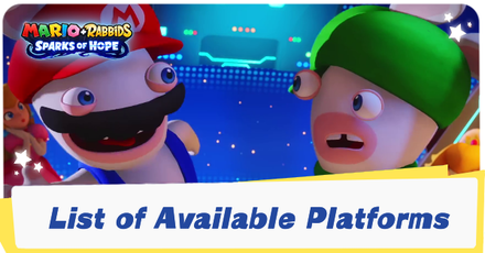 Mario + Rabbids Sparks of Hope - List of Available Platforms