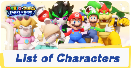 Mario + Rabbids Sparks of Hope - List of Characters