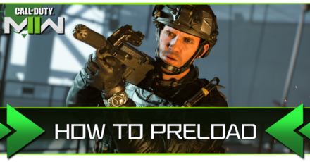 Modern Warfare 2 - How to Preload
