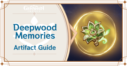 Deepwood Memories Artifact Guide
