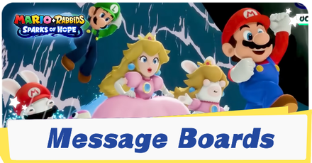 Mario + Rabbids Sparks of Hope - Message Boards