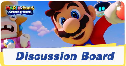 Mario + Rabbids Sparks of Hope - Discussion Board