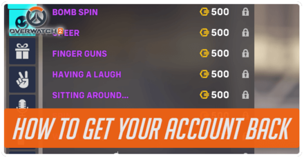 Overwatch 2 - How to Get Your Account Back