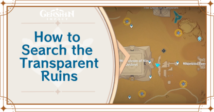 Genshin Impact - How to Search the Transparent Ruins
