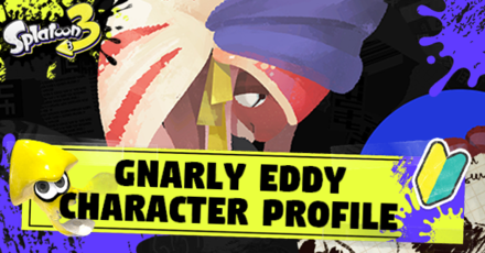 Splatoon 3 - Top Banner Gnarly Eddy.png
