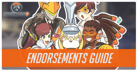 Overwatch 2 - Endorsements Guide