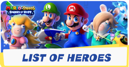 Mario Rabbids - List of Heroes