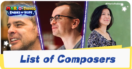 Mario + Rabbids Sparks of Hope - List of Composers