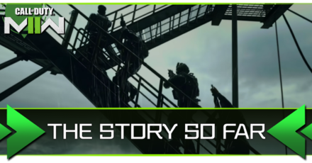 Modern Warfare 2 - The Story So Far