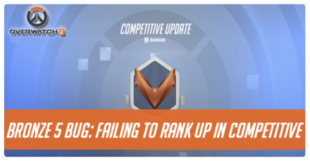Overwatch 2 - Competitive Progression Bronze 5 Bug Overwatch 2 Banner
