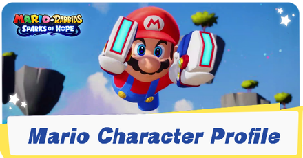 Mario + Rabbids Sparks of Hope - Mario Character Profile