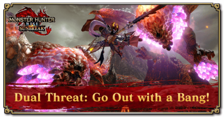 Monster Hunter Rise (MH Rise) - Dual Threat: Go Out with a Bang! Quest Banner