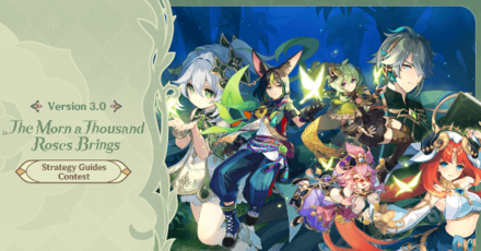Genshin - The Morn a Thousand Roses Bring Strategy Guide Contest Event