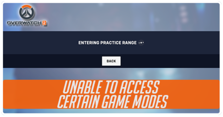 Overwatch 2 - Unable to Access Certain Game Modes