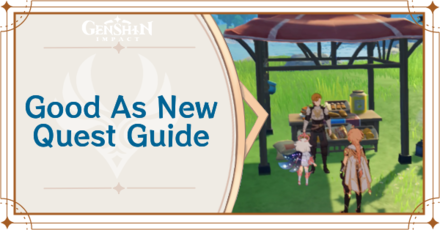 Genshin Impact - Good As New Quest Guide for Fecund Blessings