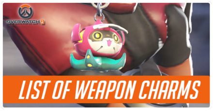 Overwatch 2 - List of Weapon Charms