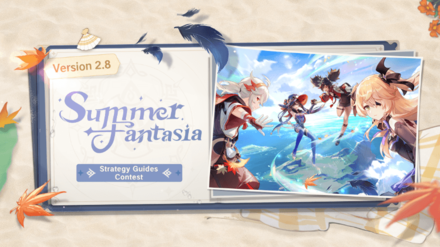 Genshin - Summer Fantasia Version 2.8 Strategy Guides Contest
