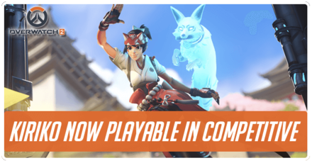 Overwatch 2 - Kiriko Now Playable in Competitive Banner