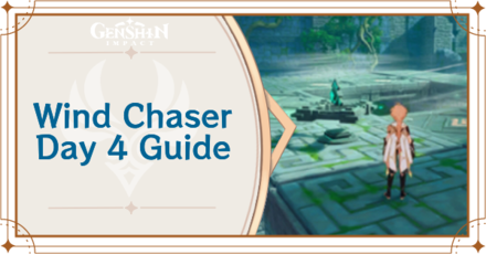 Genshin Impact - Wind Chaser Day 4 Guide