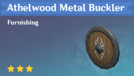 Genshin Impact - How to Get Athelwood Metal Buckler Furnishing